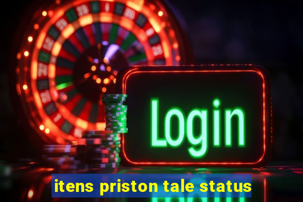 itens priston tale status